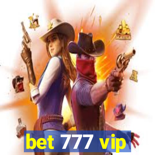bet 777 vip